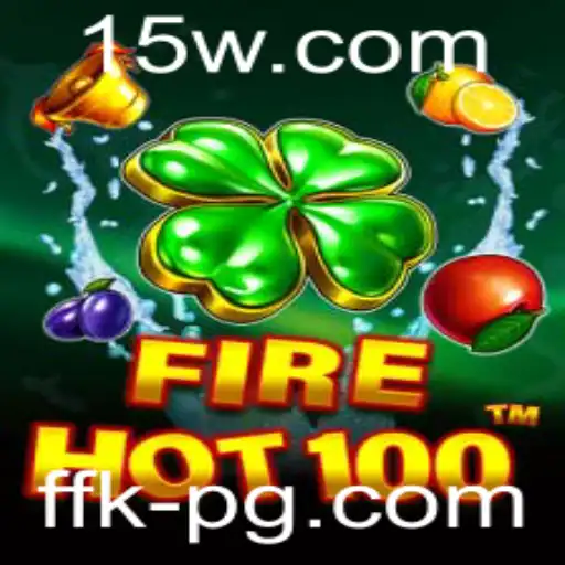Descubra o Empolgante Mundo de FireHot100: O Novo Jogo Sensação
